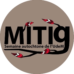 Mitig, la semaine autochtone de l'UdeM